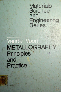 METALLOGRAPHY Principles and Practice