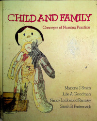 CHILD AND FAMILY : Concepts of nursing practice
