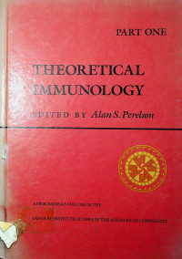 THEORETICAL IMMUNOLOGY, PART ONE