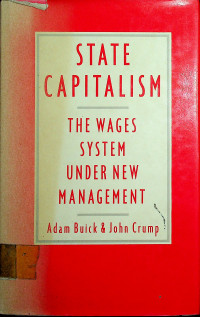 STATE CAPITALISM: THE WAGES SYSTEM UNDER NEW MANAGEMENT