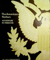 The American Nation: ADVENTURE IN FREEDOM