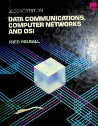 DATA COMMUNICATIONS, COMPUTER NETWORKS AND OSI, SECOND EDITION