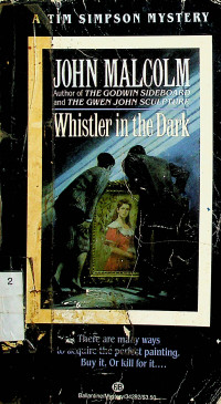 Whistler in the Dark: A TIM SIMPSON MYSTERY