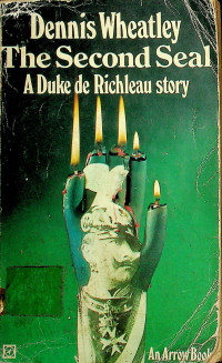 The Second Seal: A Duke de Richleau story