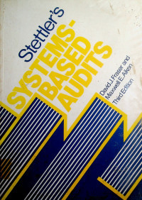Stettler's: SYSTEMS-BASED AUDITS, Third Edition