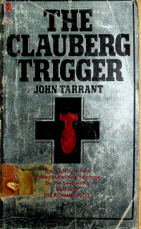 THE CLAUBERG TRIGGER