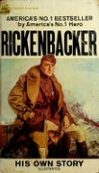 RICKENBACKER : HIS OWN STORY