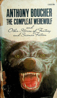 THE COMPLEAT WEREWOLF and other storice of fantasy and science fiction