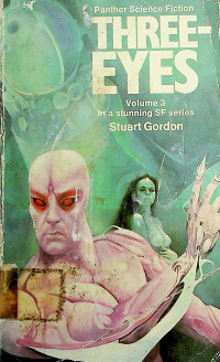 THREE-EYES: Panther Science Fiction, Volume 3 in a stunning SF series