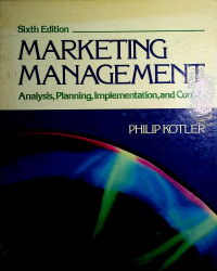 MARKETING MANAGEMENT; Analysis, Planning, Implementation, and Control, Sixth Edition