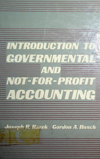 INTRODUCTION TO GOVERNMENTAL AND NOT-FOR-PROFIT ACCOUNTING