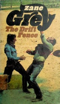 THE DRIFT FENCE