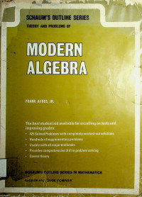 SCHAUM'S OUTLINE SERIES THEORY AND PROBLEMS OF MODERN ALGEBRA