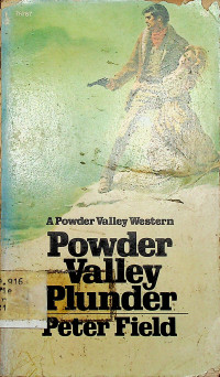 Powder Valley Plunder: A Powder Valley Western