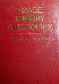 TRADE THEORY AND POLICY