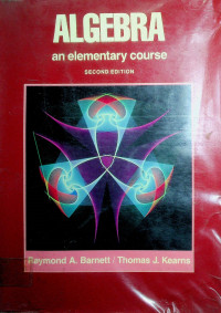 ALGEBRA: an elementary course, SECOND EDITION