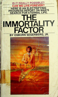 THE IMMORTALITY FACTOR