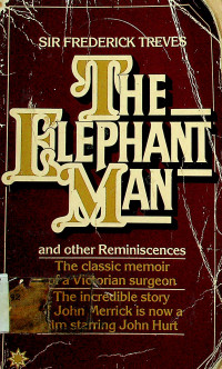 THE ELEPHANT MAN and other Reminiscences