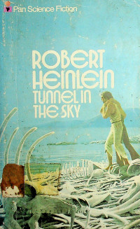 ROBERT HEINLEIN Tunnel in The Sky