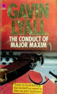 THE CONDUCT OF MAJOR MAXIM