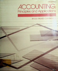 ACCOUNTING; Principles and Applications, PART 1, Fifth Edition