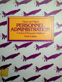 PERSONNEL ADMINISTRATION; A Point of View and a Method Ninth Edition