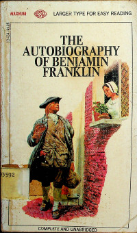 THE AUTOBIOGRAPHY OF BENJAMIN FRANKLIN