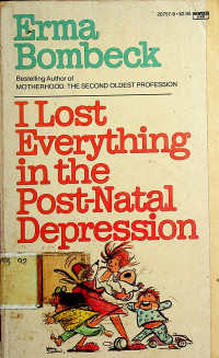 I Lost Everthing in the Post-Natal Depression