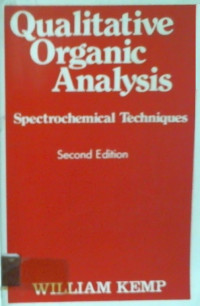 Qualitative Organic Analysis; Spectrochemical Techniques, Second Edition