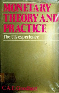 MONETARY THEORY AND PRACTICE: The UK experience