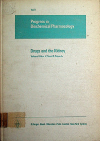 Progress in Biochemical Pharmacology Vol. 9: Drugs and the Kidney