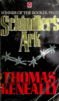 Schindler's Ark, WINNER OF THE BOOKER PRIZE