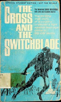 THE CROSS AND THE SWITCHBLADE