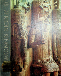 AFRICAN KINGDOMS: GREAT AGES OF MAN; A History of the World's Culture