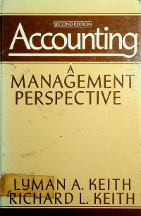 Accounting A MANAGEMENT PERSPECTIVE SECOND EDITION