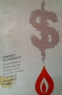 ENERGY ECONOMICS; Quantitative Methods for Energy and Environmental Decisions