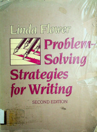 Problem - Solving Strategies for Writing, SECOND EDITION