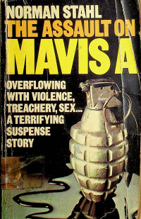 THE ASSAULT ON MAVIS A