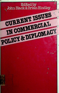 CURRENT ISSUES IN COMMERCIAL POLICY & DIPLOMACY