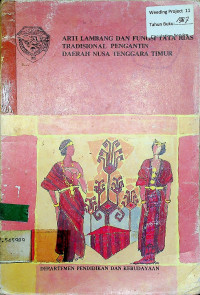 ARTI LAMBANG DAN FUNGSI TATA RIAS TRADISIONAL PENGANTIN DAERAH NUSA TENGGARA TIMUR