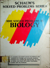 SCHAUM'S SPLVED PROBLEMS SERIES, 3000 SOLVED PROBLEMS IN BIOLOGY