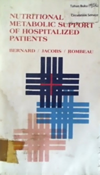 NUTRITIONAL  AND METABOLIC SUPPORT OF HOSPITALIZED PATIENTS