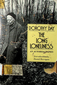THE LONG LONELINESS: AN AUTOBIOGRAPHY