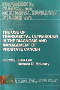 THE USE OF TRANSRECTAL ULTRASOUND IN THE DIAGNOSIS AND MANAGEMENT OF PROSTATE CANCER