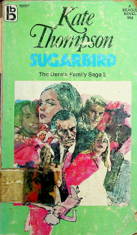 SUGARBIRD: The Derain Family Saga 3