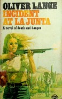 INCIDENT AT LA JUNTA