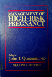 MANAGEMENT OF HIGH-RISK PREGNANCY, SECOND EDITION