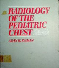 RADIOLOGY OF THE PEDIATRIC CHEST: CLINICAL AND PATHOLOGICAL CORRELATIONS