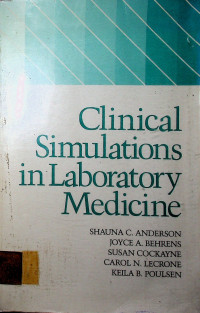 Clinical Simulations in Laboratory Medicine