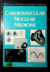 Current Practice in Nuclear Medicine, CARDIOVASCULAR NUCLEAR MEDICINE